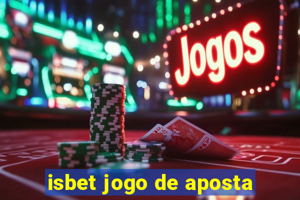 isbet jogo de aposta